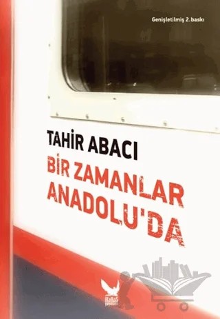Bir Zamanlar Anadolu’da – Tahir Abacı – İkaros Yayınları kitap kapağı