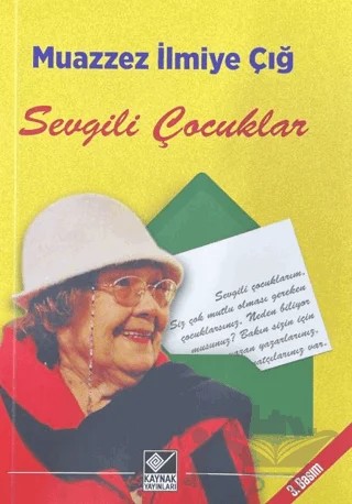 Sevgili Çocuklar – Muazzez İlmiye Çığ – Kaynak Yayınları kitap kapağı