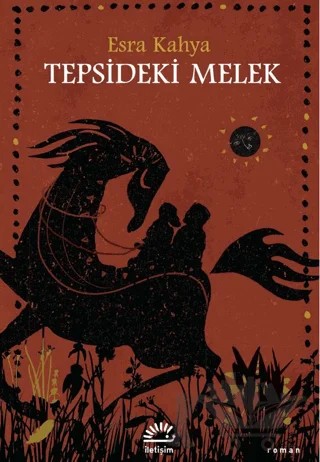 Tepsideki Melek – Esra Kahya – İletişim Yayınevi kitap kapağı