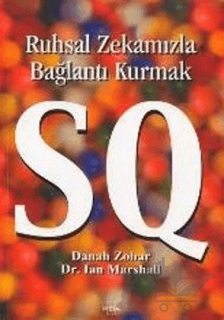 SQ: Ruhsal Zekamızla Bağlantı Kurmak – Danah Zohar, Ian Marshall – Meta Yayınları kitap kapağı