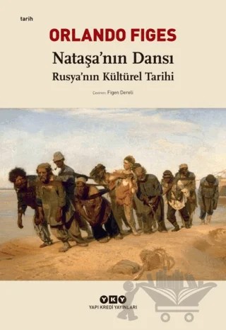 Nataşa’nın Dansı – Orlando Figes – Yapı Kredi Yayınları kitap kapağı