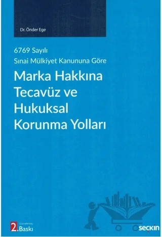 Marka Hakkına Tecavüz ve Hukuksal Korunma Yolları – Önder Ege – Seçkin Yayıncılık kitap kapağı