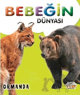 Bebeğin Dünyası Ormanda – Kollektif – 0-6 Yaş Yayınları kitap kapağı