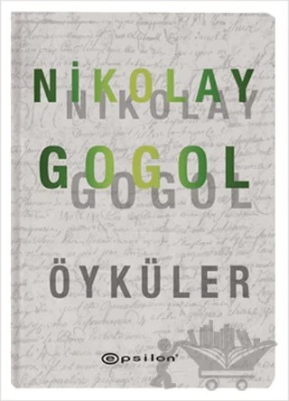 Nikolay Gogol Öyküler – Nikolay Vasilyeviç Gogol – Epsilon Yayınevi kitap kapağı