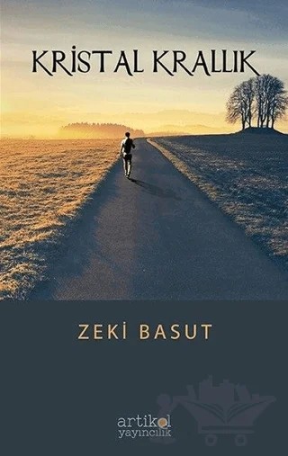 Kristal Krallık – Zeki Basut – Artikel Yayıncılık kitap kapağı