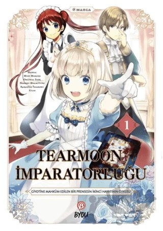 Tearmoon İmparatorluğu 1 – Mizu Morino – Beta Byou kitap kapağı