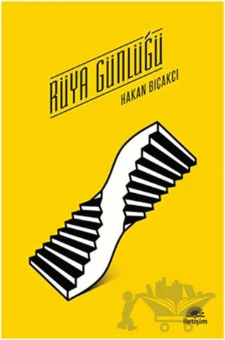 Rüya Günlüğü – Hakan Bıçakcı – İletişim Yayınevi kitap kapağı