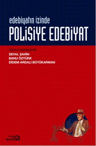 Edebiyatın İzinde - Polisiye Edebiyatı – Seval Şahin – Bağlam Yayınları kitap kapağı