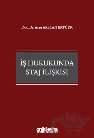 İş Hukukunda Staj İlişkisi – Arzu Arslan Ertürk – On İki Levha Yayınları kitap kapağı