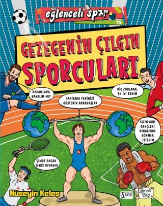 Gezegenin Çılgın Sporcuları – Hüseyin Keleş – Eğlenceli Bilgi Yayınları kitap kapağı
