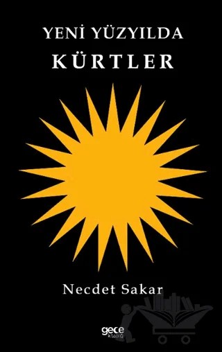 Yeni Yüzyılda Kürtler – Necdet Sakar – Gece Kitaplığı kitap kapağı