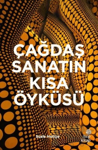 Çağdaş Sanatın Kısa Öyküsü – Susie Hodge – Hep Kitap kitap kapağı