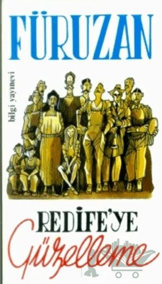Redife’ye Güzelleme – Füruzan – Bilgi Yayınevi kitap kapağı