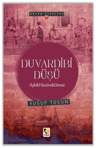 Duvardibi Düşü – Yusuf Tosun – Çıra Yayınları kitap kapağı