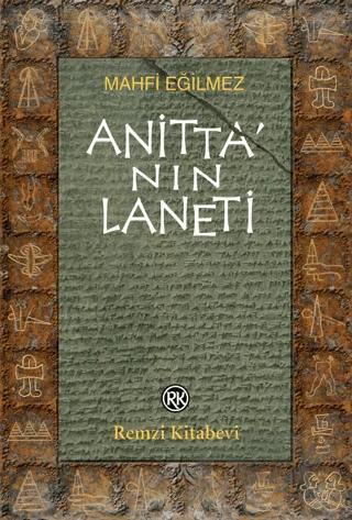 Anitta’nın Laneti – Mahfi Eğilmez – Remzi Kitabevi kitap kapağı
