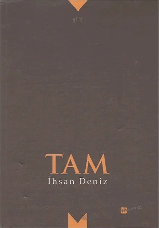 Tam – İhsan Deniz – Meserret Yayınları kitap kapağı
