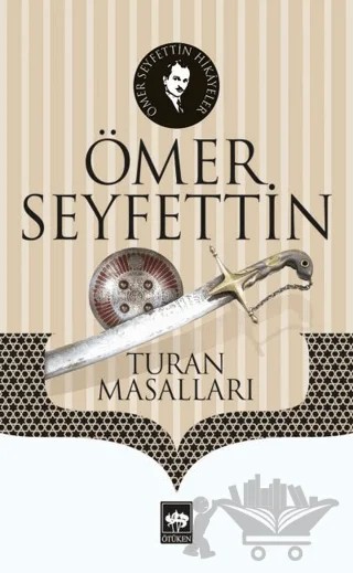 Turan Masalları – Ömer Seyfettin – Ötüken Neşriyat kitap kapağı