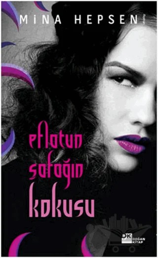 Eflatun Şafağın Kokusu – Mina Hepsen – Doğan Kitap kitap kapağı