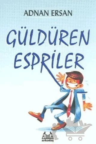Güldüren Espriler – Adnan Ersan – Arkadaş Yayınları kitap kapağı