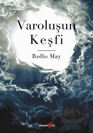 Varoluşun Keşfi – Rollo May – Okuyan Us Yayınları kitap kapağı