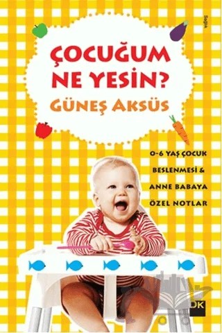 Çocuğum Ne Yesin? – Güneş Aksüs – Doğan Kitap kitap kapağı
