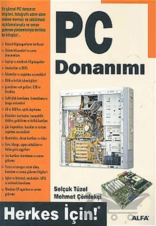 PC Donanımı – Mehmet Çömlekçi, Selçuk Tüzel – Alfa Yayınları kitap kapağı