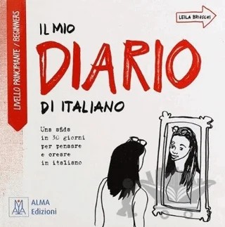 Il Mio Diario di Italiano Livello Principiante - Beginners – Leila Brioschi – Alma Books kitap kapağı