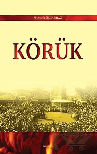 Körük – Mustafa Özcanbaz – Araştırma Yayınları kitap kapağı