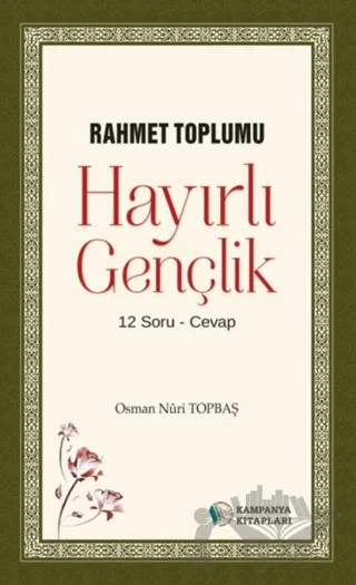 Rahmet Toplumu - Hayırlı Gençlik – Osman Nuri Topbaş – Kampanya Kitapları - Erkam kitap kapağı