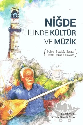 Niğde İlinde Kültür ve Müzik – Feyzan Göher Vural, Timur Vural – Kömen Yayınları kitap kapağı