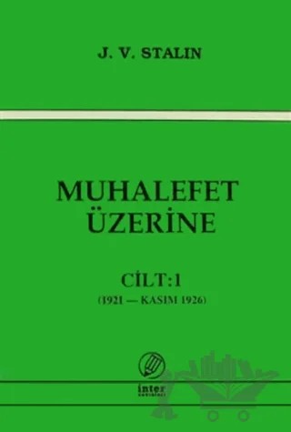Muhalefet Üzerine Cilt: 1 – Josef V. Stalin – İnter Yayınları kitap kapağı