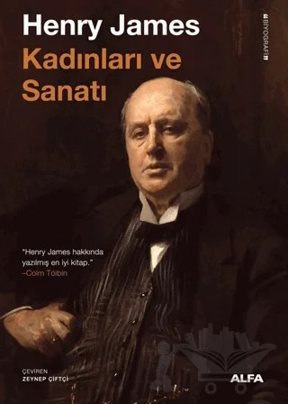 Henry James Kadınları ve Sanatı – Lyndall Gordon – Alfa Yayınları kitap kapağı