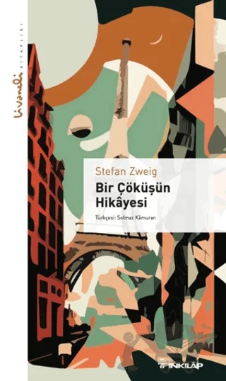 Bir Çöküşün Hikayesi – Stefan Zweıg – İnkılap Kitabevi kitap kapağı