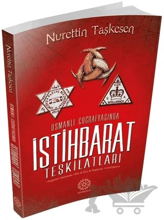 Osmanlı Coğrafyasında İstihbarat Teşkilatları – Nurettin Taşkesen – Mihrabad Yayınları kitap kapağı