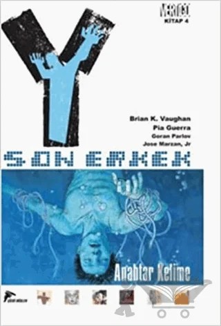 Y: Son Erkek 4 - Anahtar Kelime – Brian K. Vaughan, Pia Guerre – Çizgi Düşler Yayınevi kitap kapağı