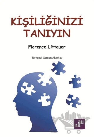 Kişiliğinizi Tanıyın – Florence Littauer – Aura Kitapları kitap kapağı