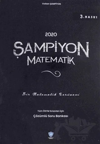 2020 Şampiyon Matematik Tüm ÖSYM Sınavları İçin Çözümlü Soru Bankası – Volkan Şampiyon – Sorubankası Net Yayınları kitap kapağı