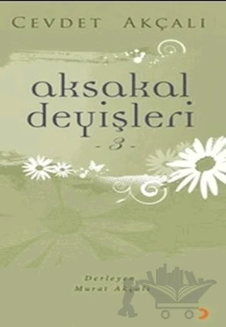 Aksakal Deyişleri 3 – Cevdet Akçalı – Cinius Yayınları kitap kapağı