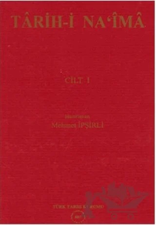 Tari-i Na’ima (4 Cilt Takım) – Mehmet İpşirli – Türk Tarih Kurumu Yayınları kitap kapağı