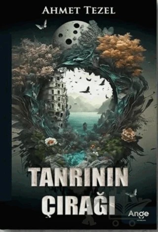 Tanrının Çırağı – Ahmet Tezel – Ange Yayınları kitap kapağı