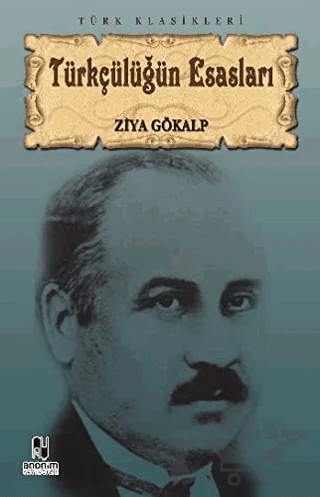 Türkçülüğün Esasları – Ziya Gökalp – Anonim Yayıncılık kitap kapağı