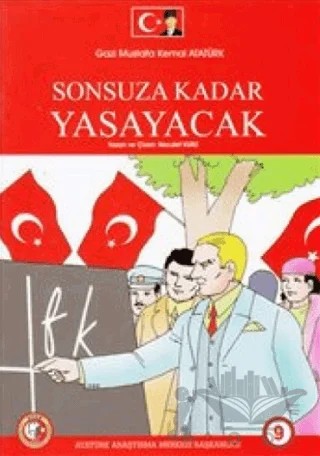 Gazi Mustafa Kemal Atatürk Sonsuza Kadar Yaşayacak – Necdet Kuru – Atatürk Araştırma Merkezi kitap kapağı