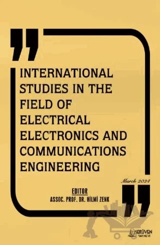 International Studies in the Field of Electrical Electronics and Communications Engineering - March 2024 – Hilmi Zenk – Serüven Yayınevi kitap kapağı