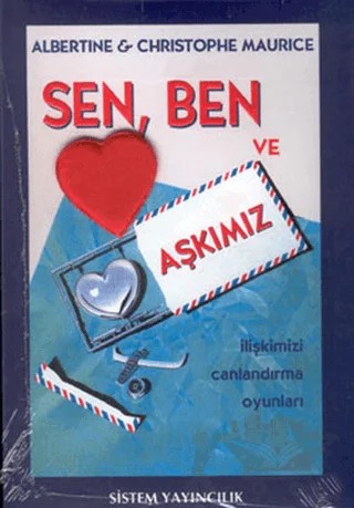 Sen, Ben ve Aşkımız – Albertine, Christophe Maurice – Sistem Yayıncılık kitap kapağı