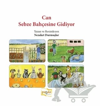 Can Sebze Bahçesine Gidiyor – Nezaket Durmuşlar – Payda Yayıncılık kitap kapağı