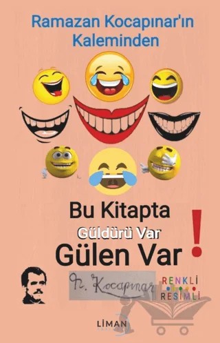 Bu Kitapta Güldürü Var Gülen Var – Ramazan Kocapınar – Liman Yayınevi kitap kapağı