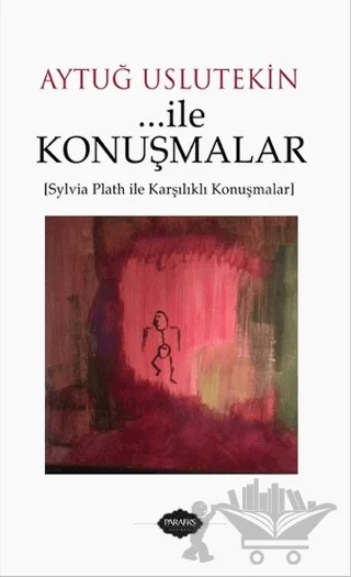 İle Konuşmalar – Aytuğ Uslutekin – Parafiks Yayınevi kitap kapağı