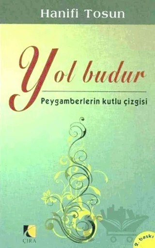 Yol Budur – Hanifi Tosun – Çıra Yayınları kitap kapağı