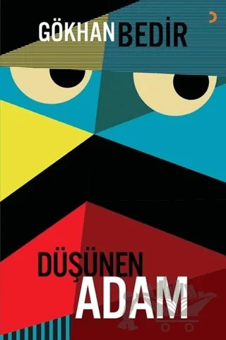 Düşünen Adam – Gökhan Bedir – Cinius Yayınları kitap kapağı