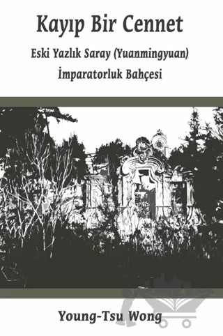Kayıp Bir Cennet – Young-Tsu Wong – Kitap Dostu Yayınları kitap kapağı